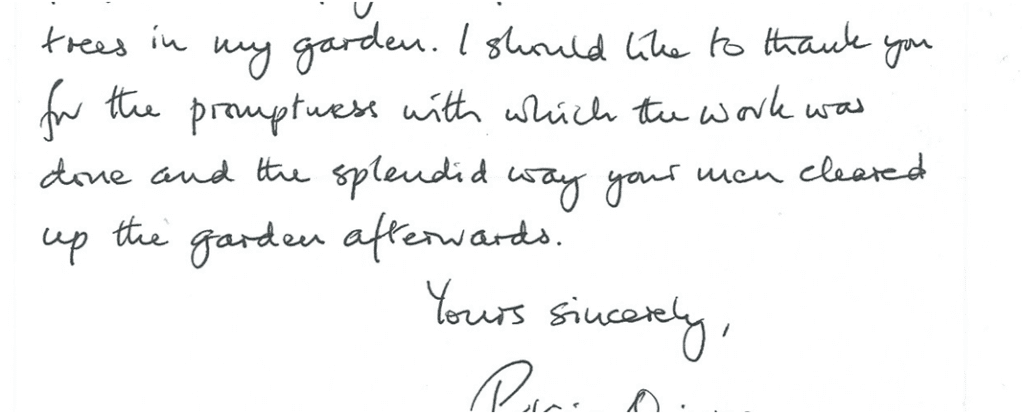 Handwritten client testimonial letter reading:
... I should like to thank you for the promptness with which the work was done and the splendid way your men cleared up the garden afterwards.